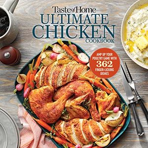 Ultimate Chicken Cookbook: Amp Up Your Poultry Game With 362 Finger-Licking Chicken Dishes