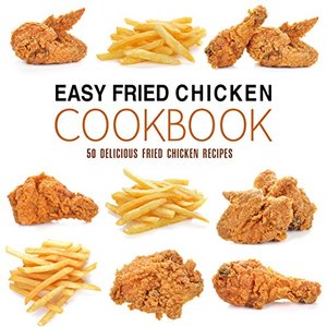 50 Delicious Fried Chicken Recipes, Shipped Right to Your Door